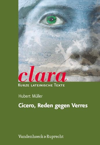 Cicero, Reden gegen Verres: clara. Kurze lateinische Texte